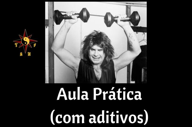 Aula prática (com aditivos)! 😉🤘🏻