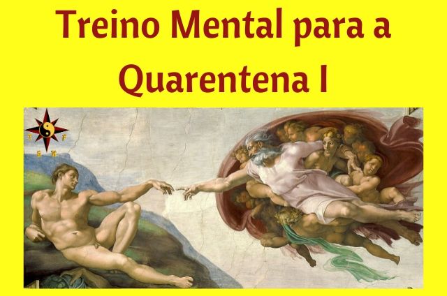 Treino Mental para a Quarentena I