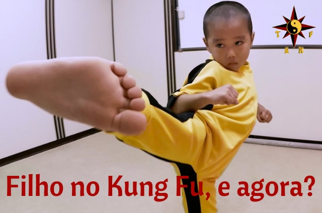 Filho no Kung Fu, e agora?